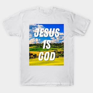 Jesus Is God With Beautiful Nature - Christian T-Shirt